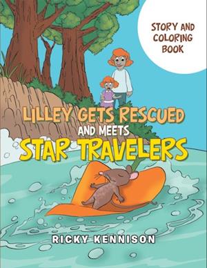 Lilley Gets Rescued and Meets Star Travelers