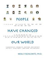 People Have Changed Our World 