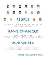 People Have Changed Our World