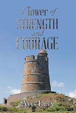 A Tower of Strength and Courage 