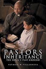 Pastors Inheritance the Devil's Play Ground 