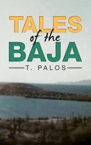 Tales of the Baja