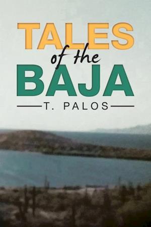 Tales of the Baja