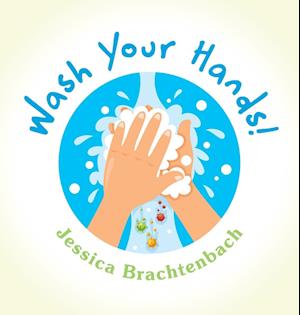 Wash Your Hands!