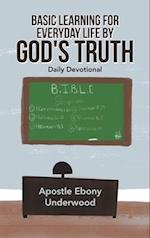 Basic Learning for Everyday Life by God's Truth: Daily Devotional 