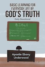 Basic Learning for Everyday Life by God's Truth: Daily Devotional 