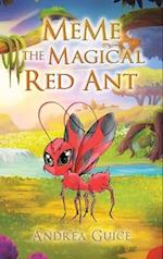 Meme the Magical Red Ant 