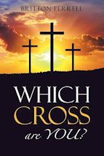 Which Cross Are You? 