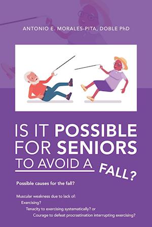 IS IT POSSIBLE FOR SENIORS TO AVOID A FALL?