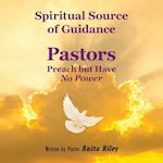 Spiritual Source of Guidance: Pastors Preach but Have No Power 