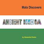 Mala Discovers Ancient India: The Mystery of History 