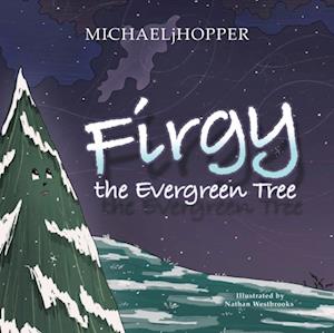 Firgy the Evergreen Tree