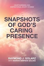 Snapshots of God's Caring Presence