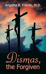 Dismas, the Forgiven 