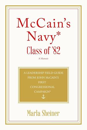 McCain's Navy*  Class of '82