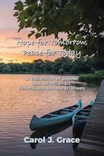 Hope for Tomorrow, Peace for Today: A collection of poems and devotionals, reflections and meditations 