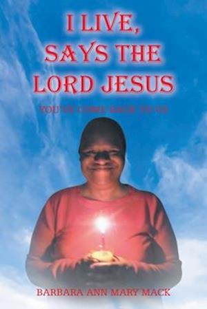 I Live, Says the Lord Jesus