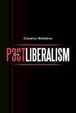 On Postliberalism 