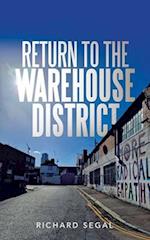 Return to the Warehouse District 