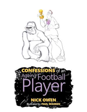 Confessions of an Ageing Football Player