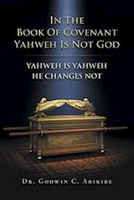 In the Book of Covenant Yahweh Is Not God