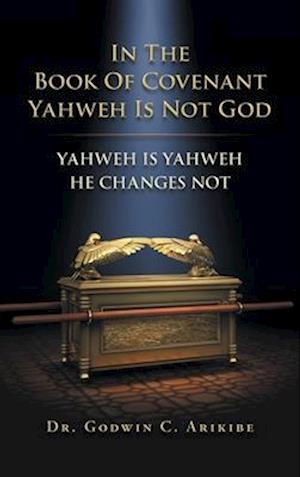 In the Book of Covenant Yahweh Is Not God