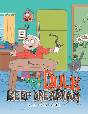 Dulk Keep Dreaming