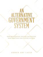 An Alternative Government System