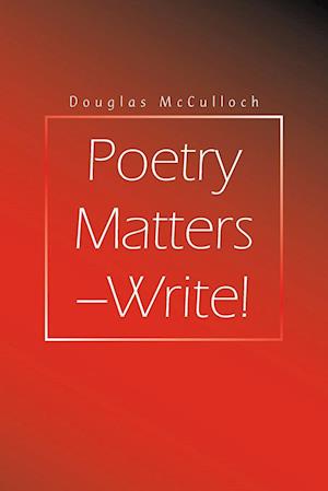 Poetry Matters - Write!