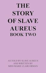 The Story of Slave Aureus Book Two