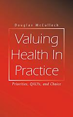 Valuing Health In Practice