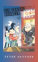 Old School Bouncer