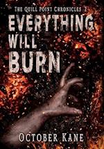 Everything Will Burn 