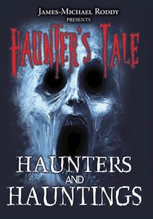 Haunters & Hauntings