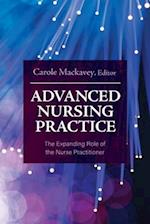 Advanced Nursing Practice: The Expanding Role of the Nurse Practitioner 