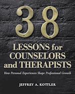 38 Lessons for Counselors and Therapists