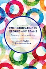 Communicating in Groups and Teams