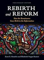 Rebirth and Reform: How the Renaissance Gave Birth to the Reformation 