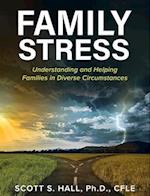 Family Stress: Understanding and Helping Families in Diverse Circumstances 