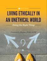 Living Ethically in an Unethical World