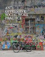 Anti-Oppressive Social Work Practice