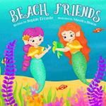 Beach Friends: Children's Book About Friendship, Compassion, and Respect 