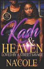 KASH & HEAVEN: LOVED BY A STREET SAVAGE 