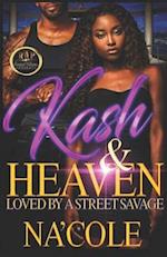 KASH & HEAVEN 2: LOVED BY A STREET SAVAGE 