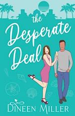 The Desperate Deal: A Hidden Identity Romantic Comedy 