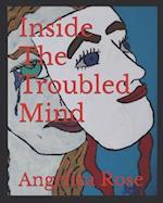 Inside The Troubled Mind