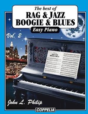 The best of... Rag, Jazz, Boogie and Blues - 20 pièces easy Piano vol. 2