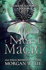 Night Magic (The Age of Alandria: A Novella): A YA Fantasy Adventure 