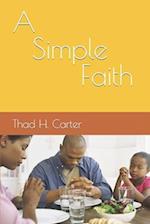 A Simple Faith 