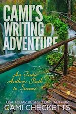 Cami's Writing Adventure: An Indie Author's Path to Success 